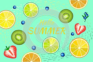 Colorful fruit on  green-blue background with stylish text Hello Summer.