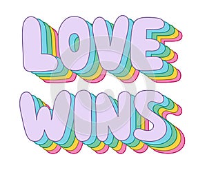 Colorful funky rainbow Love wins lettering,T-shirt print.