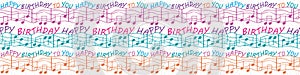 Colorful musical birthday congratulations border with text and musical notes. Seamless vector pattern in purple, blue
