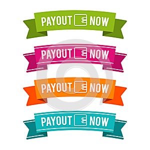 Colorful Payout now ribbons. Eps10 Vector.