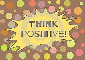 Colorful postcard with the text Think positive!