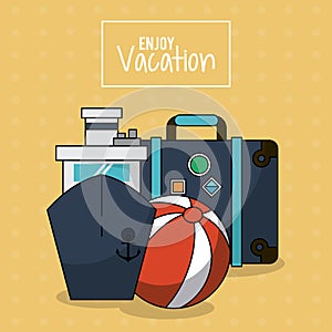 Colorful poster of enjoy vacation with cruise ship and luggage and beach ball