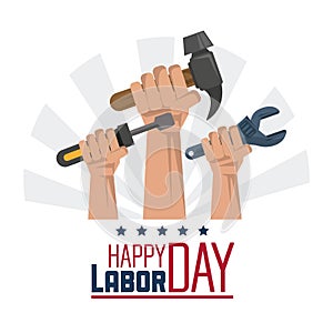 Colorful poster of happy labor day with hands with tools spanner and hammer and screwdriver