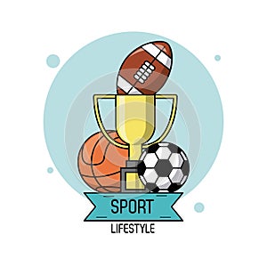 Colorful poster of sport lifestyle with trophy and balls of football and basketball and soccer