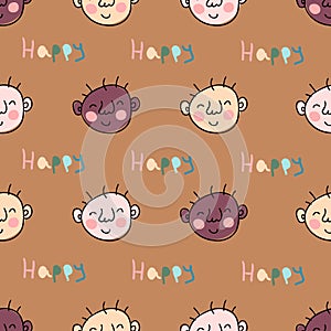 Colorful seamless pattern with doodle baby faces and text HAPPY. Cute background for textile, stationery, wrapping paper, covers.