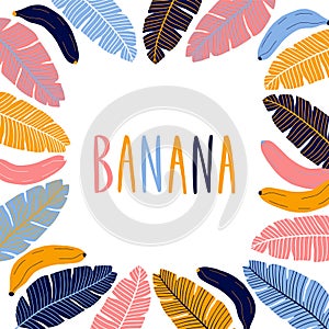 Colorful square border frame with banana,leaves and lettering.