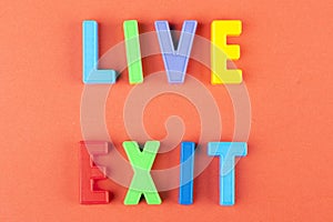 Coloured letters for live exite word