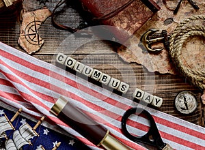 Columbus Day background. Map and discovery of old equipment. Exploration and history of America