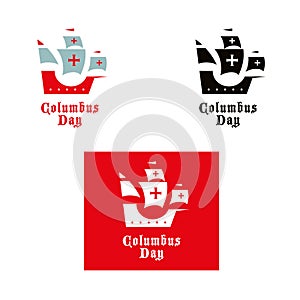 Columbus Day - national American holiday, sign or logotype for a greeting card. Ship, boat of Christopher Columbus.