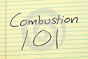 Combustion 101 On A Yellow Legal Pad