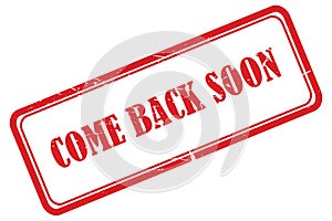 come back soon stamp on white
