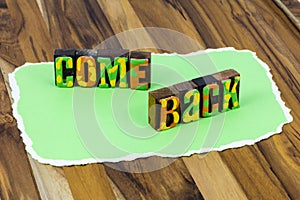 Come back welcome home return work shopper customer appreciation