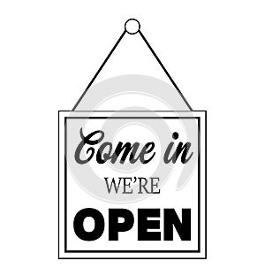 Come in we are open, retro information sign with black text on white background