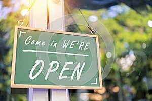 Come in We`re OPEN. The business is open for normal service