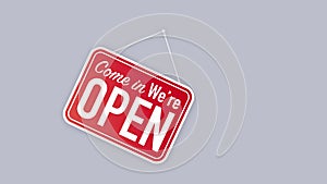 Come in we're open hanging sign on white background. Sign for door. Motion graphics.