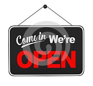 `Come In We`re Open` Sign Hanging Isolated