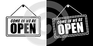 Come in we`re open in signboard with a rope. Vector