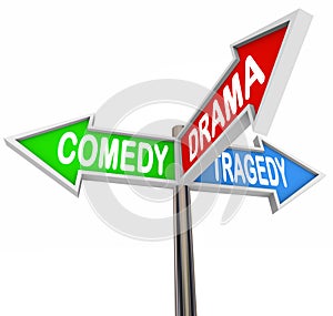 Comedy Drama Tragedy - 3 Colorful Arrow Signs Theatre