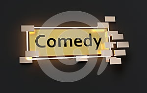 Comedy modern golden sign