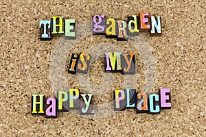 Garden nature happy place life experience enjoy