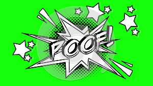 Comic animation of the word poof flies out of the bubble. Green screen