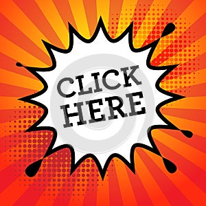 Comic book explosion with text Click Here