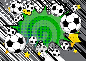 Comic book poster with soccer balls. Retro pop art style sport event banner.