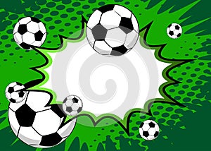 Comic book poster with soccer balls. Retro pop art style sport event banner.