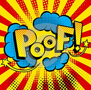Comic book sound. Colored hand drawn speech bubble. Poof sound chat text effect in pop art style. Funny design vector