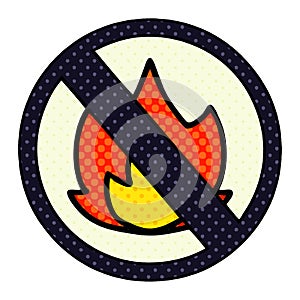 comic book style cartoon of a no fire sign