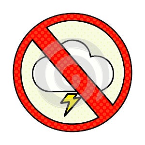 comic book style cartoon no storms allowed sign