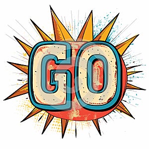 Comic book style word GO explosion background. Bold lettering suggests movement, action, starting photo