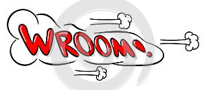 Comic sound effect wroom
