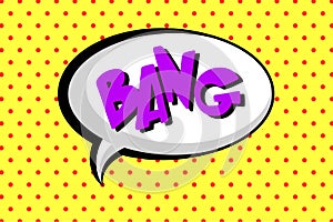 Comic speech bubble with text Bang, layout template with dots pattern on yellow background vector illustration, pop art