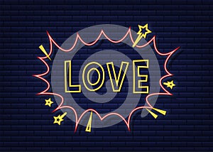 Comic speech bubbles with text Love. Neon itch icon. Symbol, sticker tag, special offer label, advertising badge. Vector