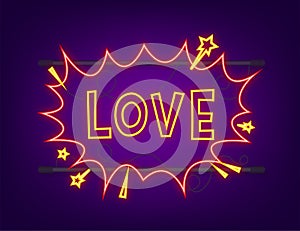 Comic speech bubbles with text Love. Neon itch icon. Symbol, sticker tag, special offer label, advertising badge. Vector