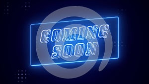 Coming Soon animation blue neon sign glow