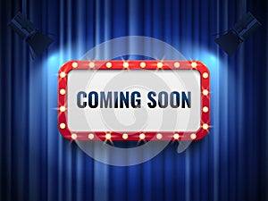 Coming soon background. special announcement concept with blue curtains, spotlights and light marquee sign. Vector photo