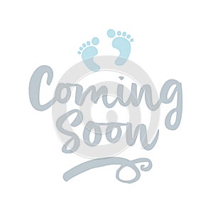 Coming soon boy - vector illustration with baby footprint.
