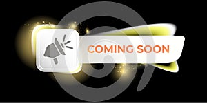 Coming soon horizontal banner with megaphone and button on black modern background. Vector coming soon paper sign