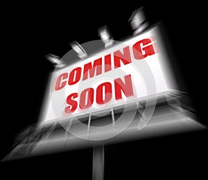 Coming Soon Media Sign Displays New or Future Arrival