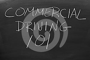 Commercial Driving 101 On A Blackboard