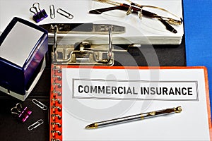 Commercial insurance is the transfer of risk in business by purchasing an insurance policy from an insurance company. Provides