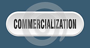commercialization button. rounded sign on white background