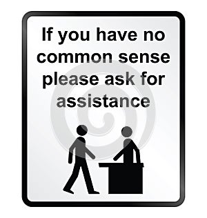 Common Sense Information Sign