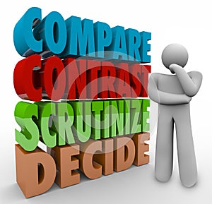 Compare Contrast Scrutinize Decide Thinking Person Choose Select