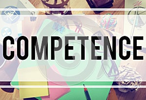 Competence Skill Ability Proficiency Accomplishment Concept photo