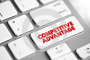 Competitive Advantage - attribute that allows an organization to outperform its competitors, text concept button on keyboard photo