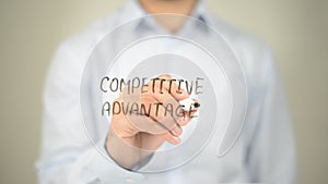 Competitive Advantage, Man writing on transparent screen