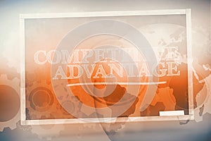 Competitive advantage written on a chalkboard